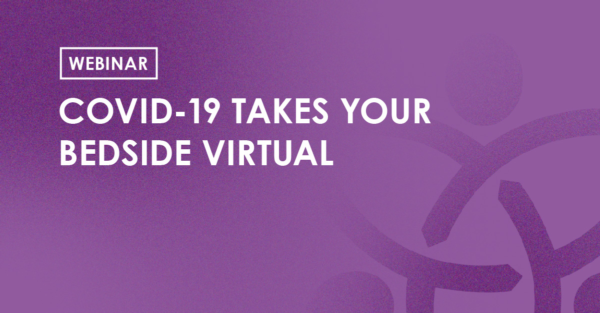 Webinar - covid19 takes your bedside virtual