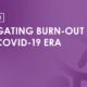 Webinar - mitigating burn-out in the COVID-19 era