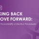 Webinar - Looking Back to Move Forward: Examining the Instability of Elective Procedures