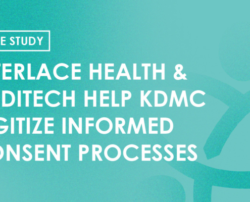Infographic - Interlace Health & MEDITECH help KDMC digitize informed consent processes