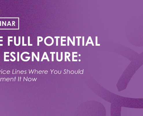 Webinar - The Full Potential of eSignature