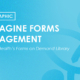 Infographic - Reimagine Forms Management