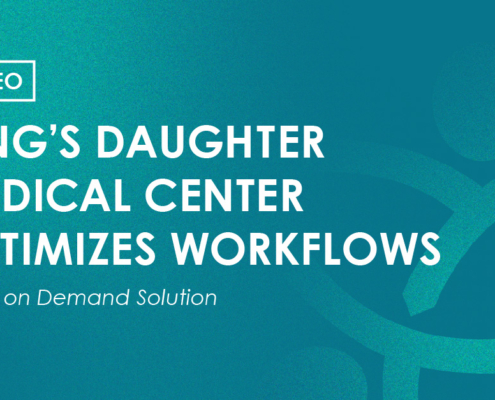 Video - King's Daughter Medical Center Optimizes Workflows