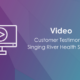 Video-Customer-Testimonial-Singing-River