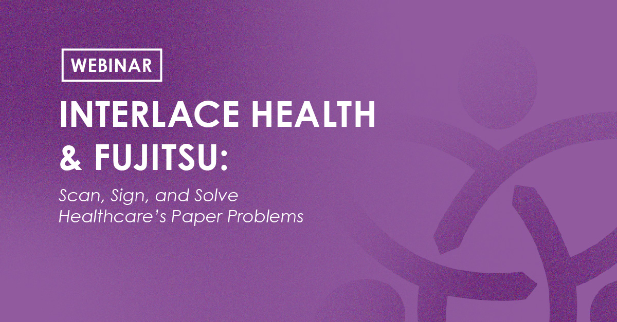 Webinar - Interlace Health & Fujitsu