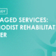 Case Study - Managed Services: Methodist Rehabilitation Center